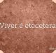 Viver é etecetera